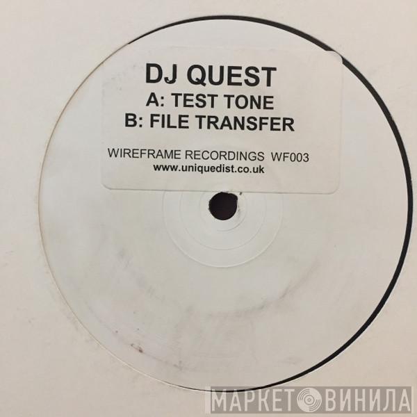 DJ Quest - Test Tone / File Transfer