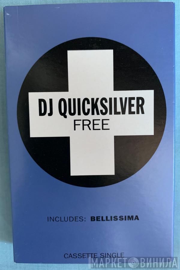 DJ Quicksilver - Free