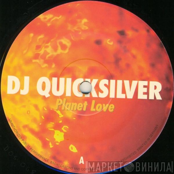 DJ Quicksilver - Planet Love