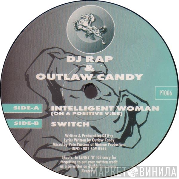DJ Rap, Outlaw Candy - Switch / Intelligent Woman (On A Positive Vibe)