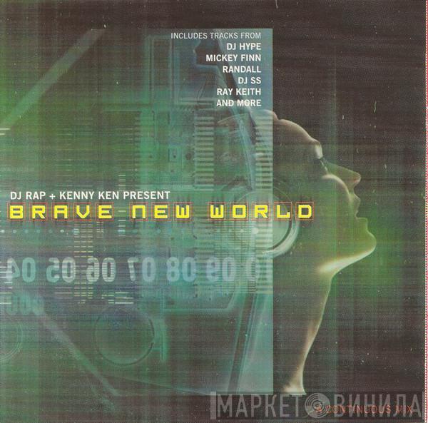 DJ Rap, Kenny Ken - Brave New World