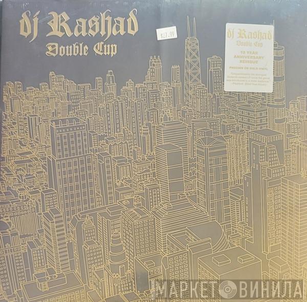 DJ Rashad - Double Cup