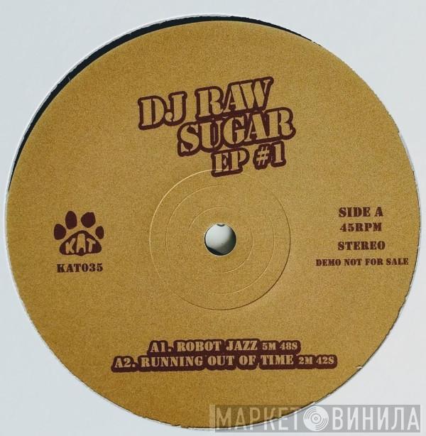 DJ Raw Sugar - Edits EP #1