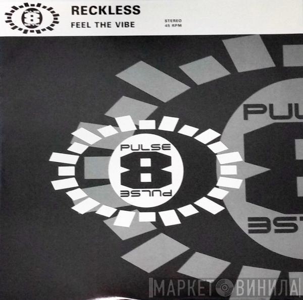 DJ Reckless - Feel The Vibe