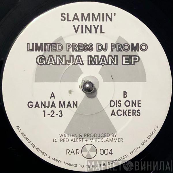 DJ Red Alert & Mike Slammer  - Ganja Man EP