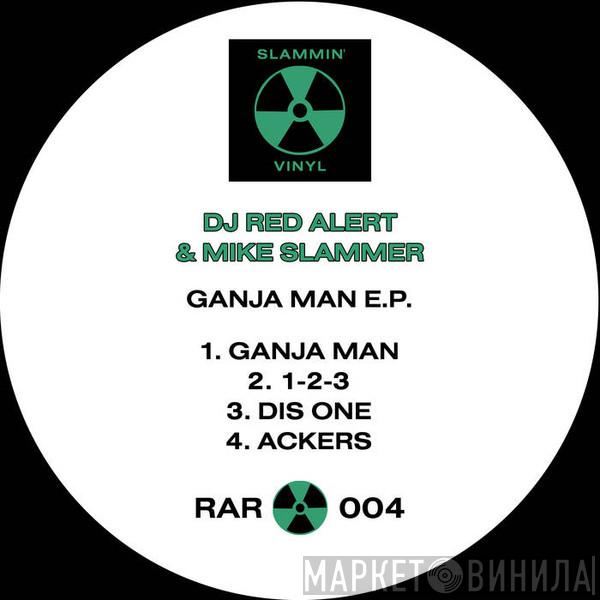  DJ Red Alert & Mike Slammer  - Ganja Man EP