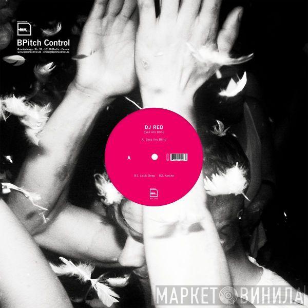 DJ Red  - Eyes Are Blind