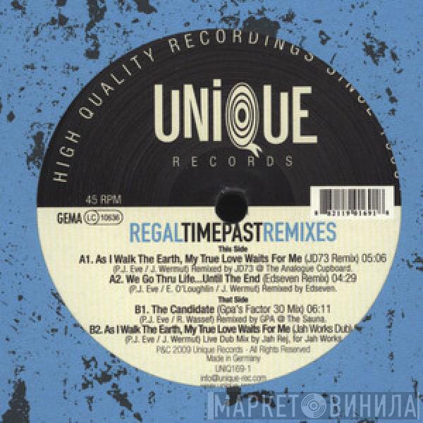 DJ Regal - Time Past Remixes