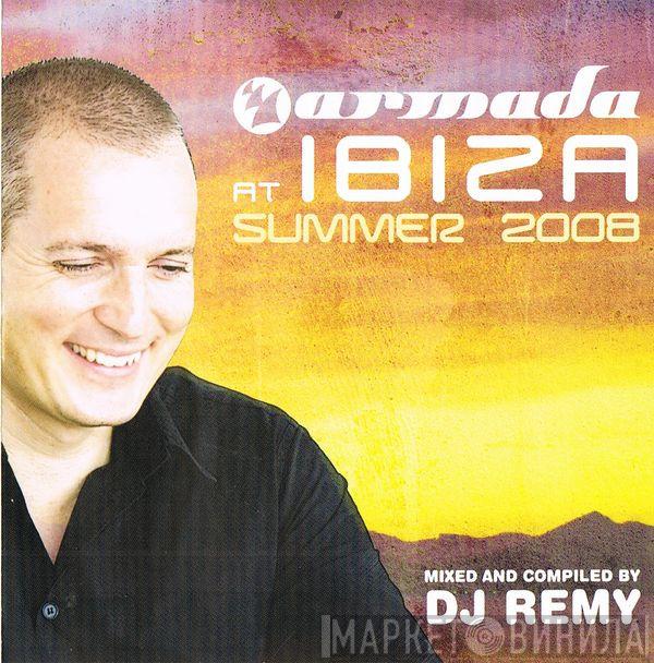 DJ Remy - Armada At Ibiza Summer 2008