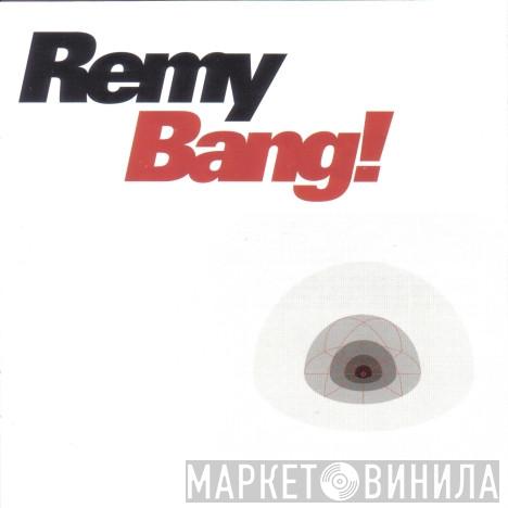 DJ Remy - Bang!