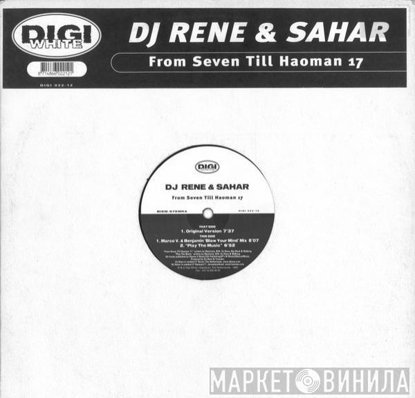 DJ Rene, Sahar Zangilevich - From Seven Till Haoman 17