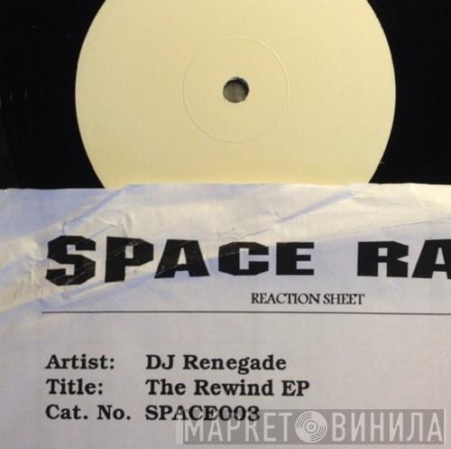 DJ Renegade  - The Rewind EP