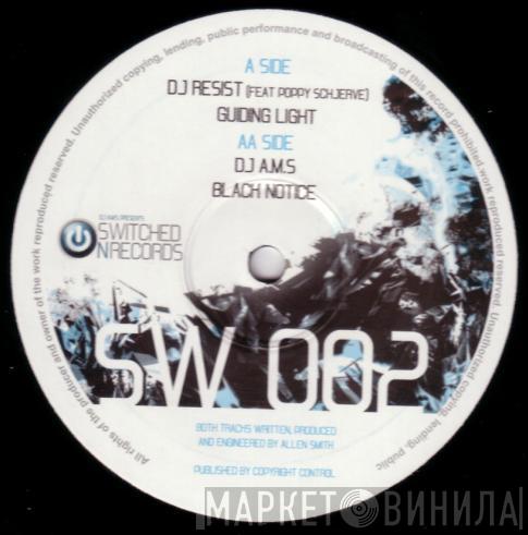 DJ Resist, Poppy Schjerve, AMS - Guiding Light / Black Notice