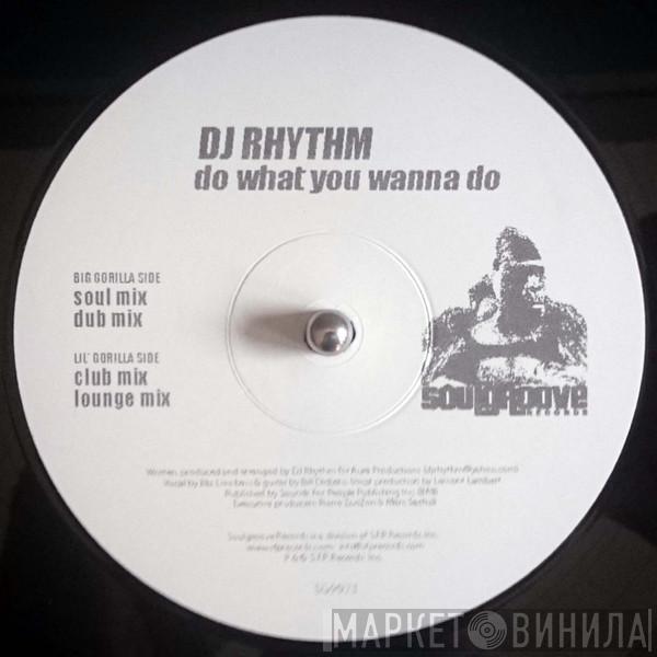 DJ Rhythm - Do What You Wanna Do