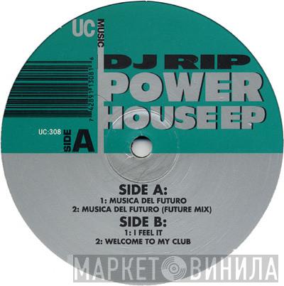 DJ Rip - Power House EP