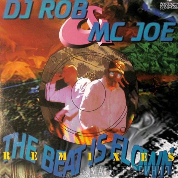  DJ Rob & MC Joe  - The Beat Is Flown (Remixes)