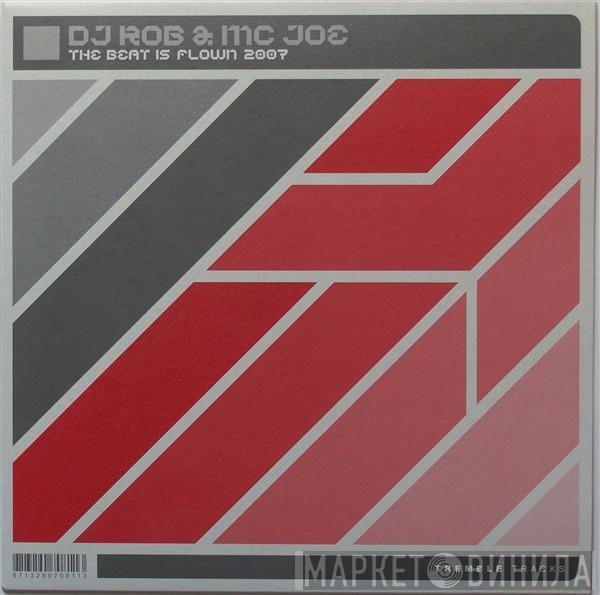  DJ Rob & MC Joe  - The Beat Is Flown 2007