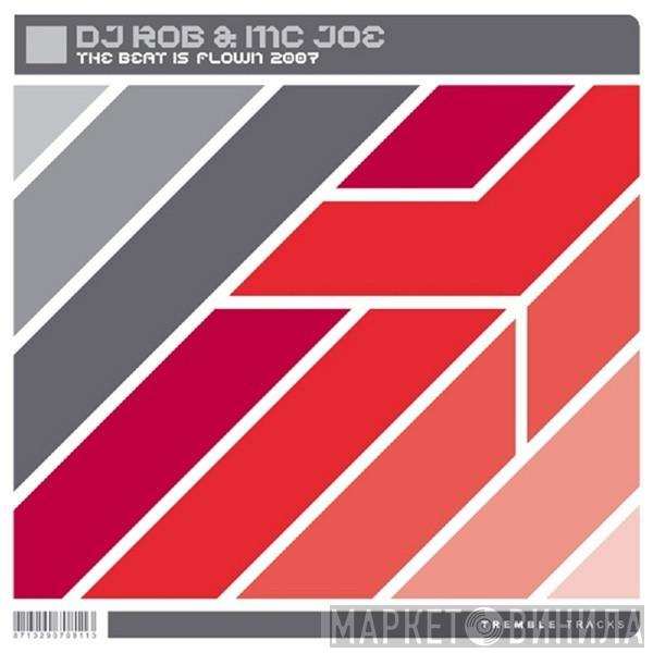  DJ Rob & MC Joe  - The Beat Is Flown 2007