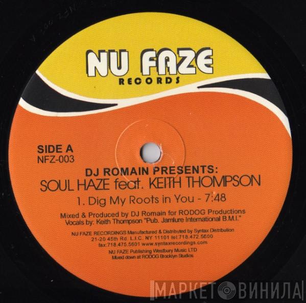 DJ Romain, Soul Haze, Keith Thompson - Dig My Roots In You