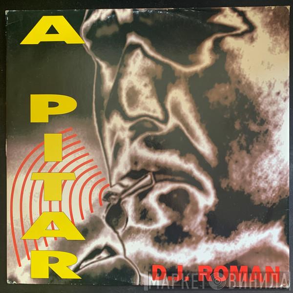 DJ Roman - A Pitar