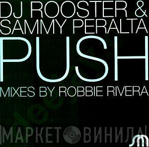 DJ Rooster & Sammy Peralta - Push