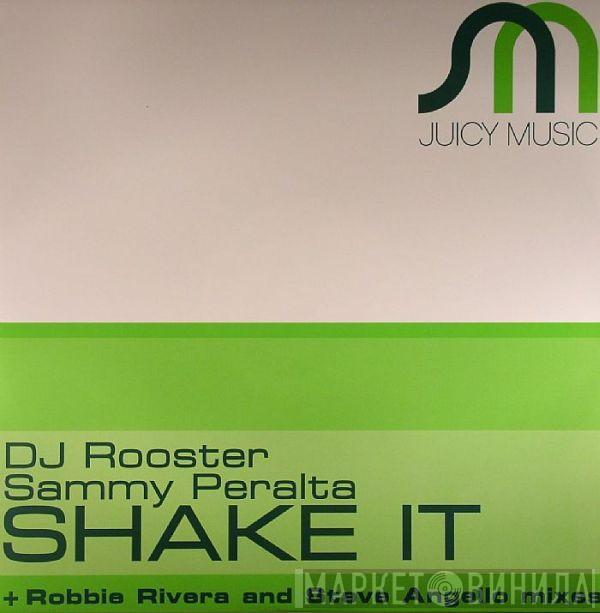  DJ Rooster & Sammy Peralta  - Shake It