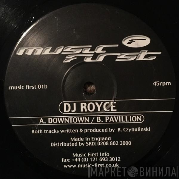 DJ Royce - Downtown / Pavillion