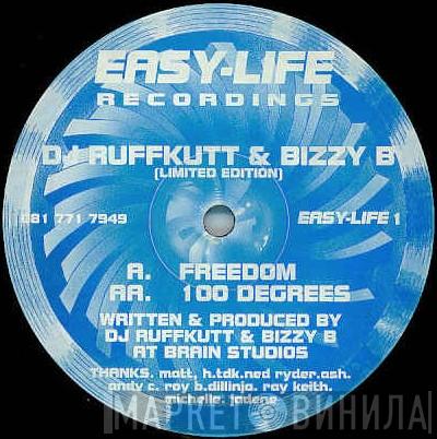 DJ Ruffkutt, Bizzy B - Freedom / 100 Degrees