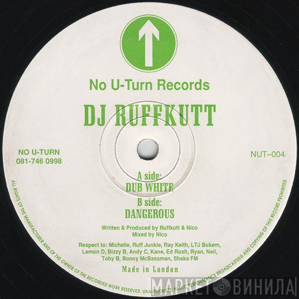 DJ Ruffkutt - Dub White / Dangerous