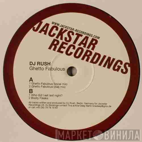 DJ Rush - Ghetto Fabulous