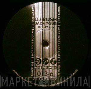 DJ Rush - Jack Your Body EP