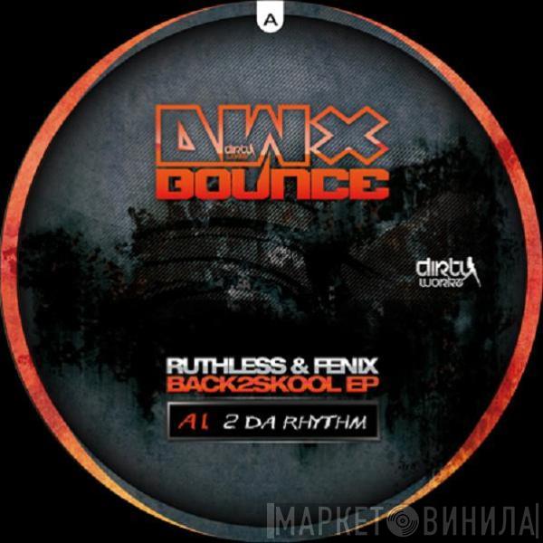 DJ Ruthless, Fenix  - Back2Skool EP