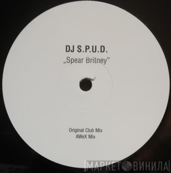 DJ S.P.U.D. - Spear Britney