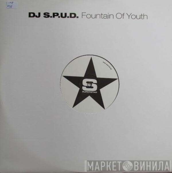 DJ S.P.U.D. - Fountain Of Youth