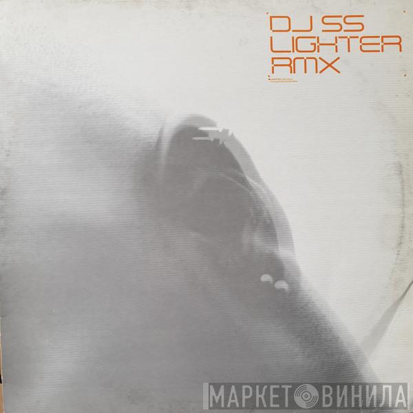 DJ SS - Lighter Rmx