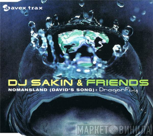  DJ Sakin & Friends  - Nomansland (David's Song) + Dragonfly