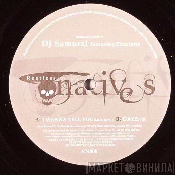 DJ Samurai - I Wanna Tell You (Mace Remix) / Dayz (VIP)