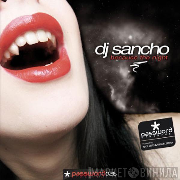 DJ Sancho - Because The Night