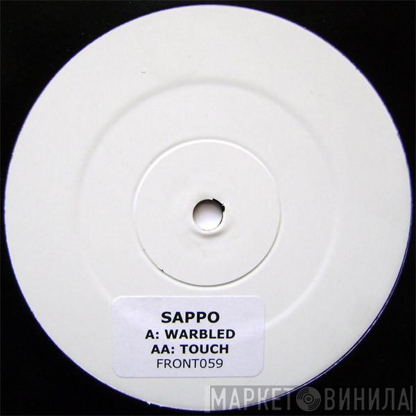 DJ Sappo - Warbled / Touch