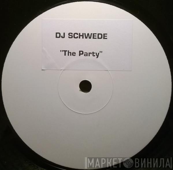 DJ Schwede - The Party