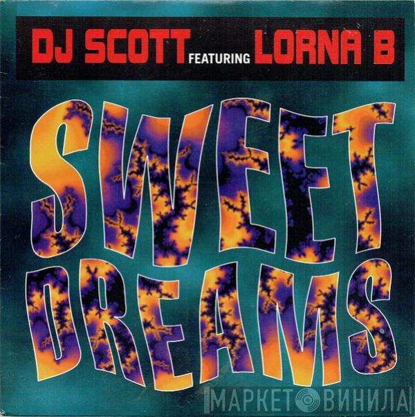 DJ Scott, Lorna B. - Sweet Dreams