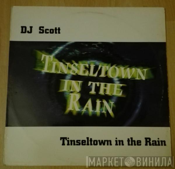 DJ Scott - Tinseltown In The Rain