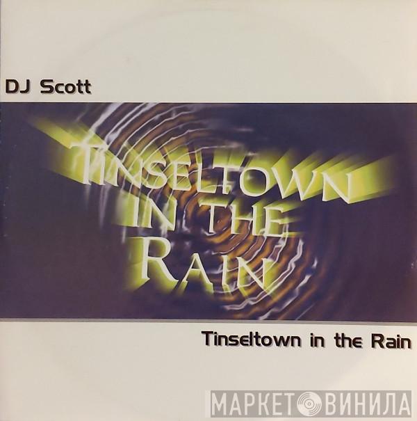 DJ Scott  - Tinseltown In The Rain