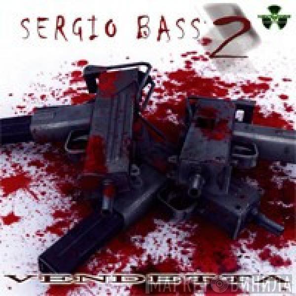 DJ Sergio Bass - Vol. 2 - Vendetta