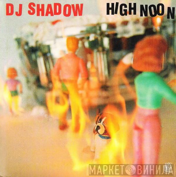 DJ Shadow - High Noon