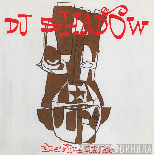 DJ Shadow - Preemptive Strike