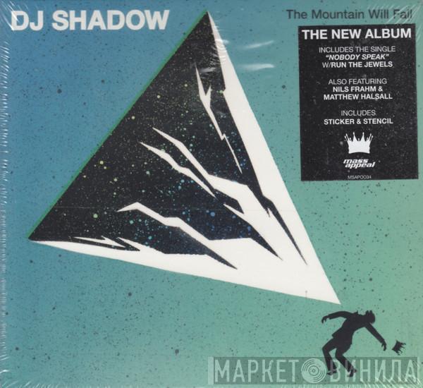 DJ Shadow - The Mountain Will Fall