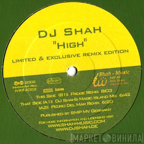 DJ Shah - High