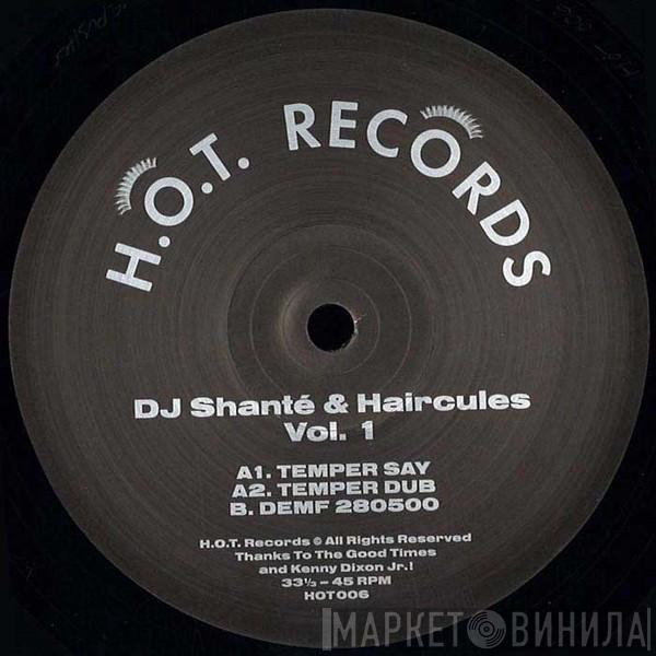 DJ Shanté, Haircules - Vol. 1