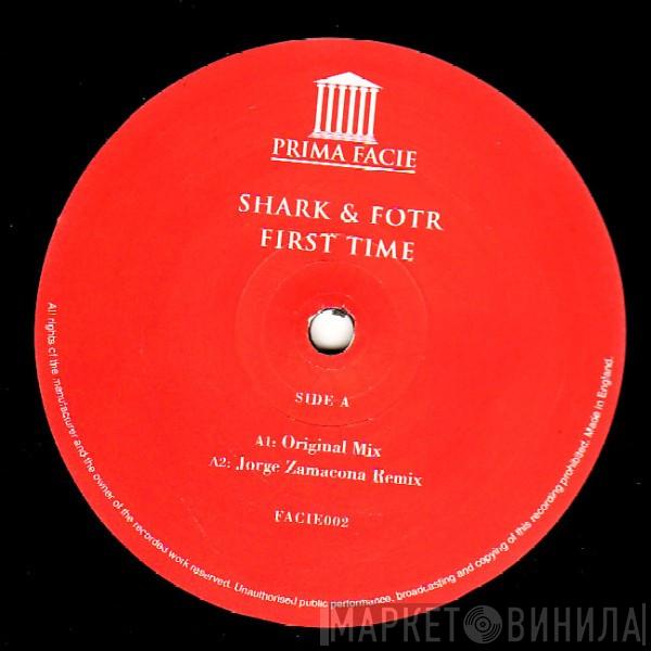 DJ Shark & Fotr - First Time